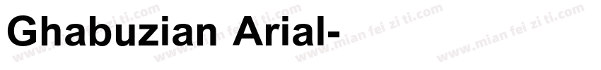 Ghabuzian Arial字体转换